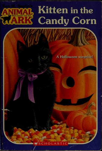 Kitten In The Candy Corn (Animal Ark Holiday Treasury #4-Halloween) (Animal Ark Series #41)
