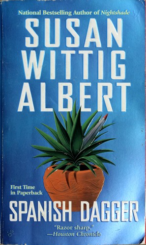Spanish Dagger (China Bayles Mystery)