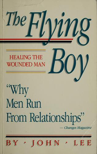 The Flying Boy: Healing The Wounded Man: healing the wounded man