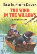 The Wind In The Willows (Great Illustrated Classics)