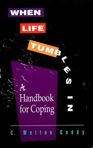 When Life Tumbles In