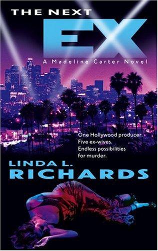 The Next Ex (Madeline Carter Novels)