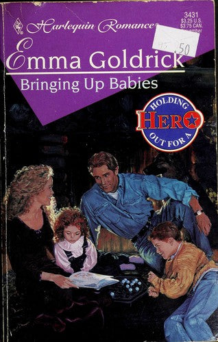 Bringing Up Babies (Holding Out For A Hero) (Harlequin Romance, No 3431)