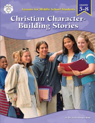 Christian Character Building Stories For Middle Grade Students, Grades 5-8