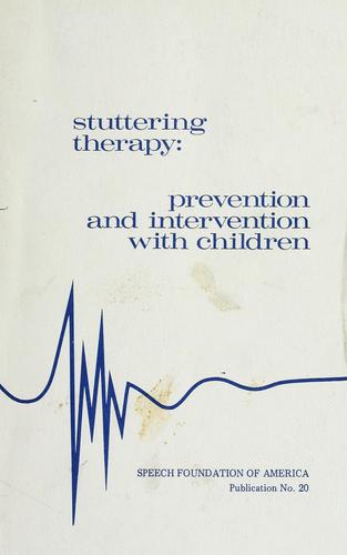 Stuttering Therapy: prevention and intervention with children.