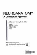 Neuroanatomy: Conceptual Approach: a conceptual approach