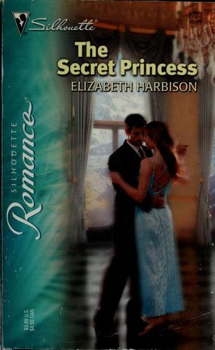 The Secret Princess (Silhouette Romance)