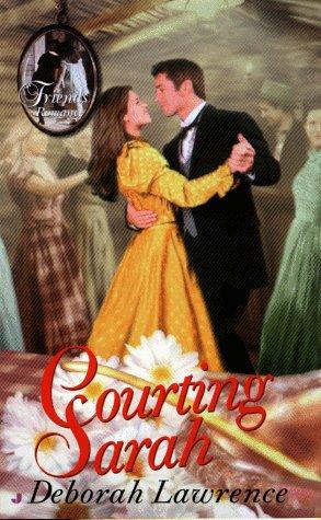 Courting Sarah (Friends Romance Series)