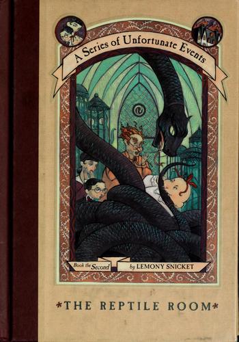 The Reptile Room (A Series Of Unfortunate Events, Book 2)
