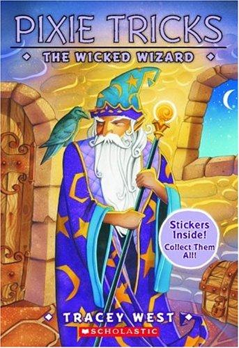 Pixie Tricks #08: The Wicked Wizard (Pixie Tricks)