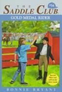 Gold Medal Rider (Saddle Club No. 54)