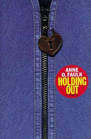 Holding Out: A Novel