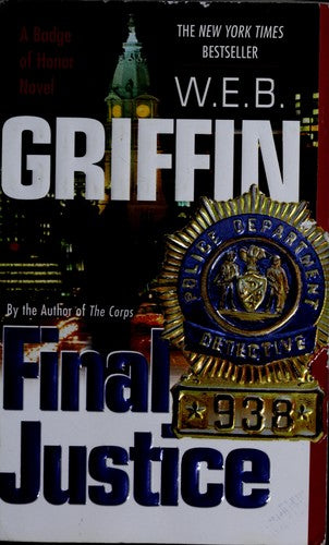 Final Justice: Badge Of Honor 08 (Badge Of Honor): a Badge of honor novel