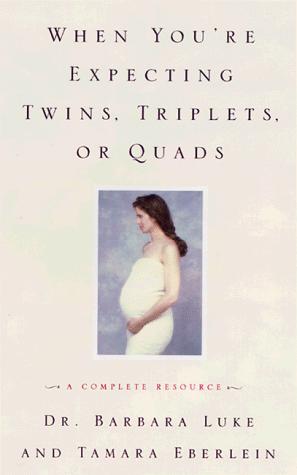 When You're Expecting Twins, Triplets, Or Quads: A Complete Resource (Harperresource Books): a complete resource