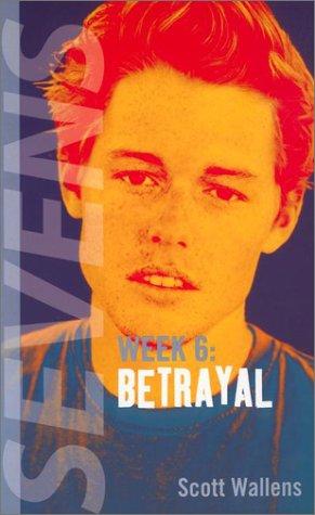 Betrayal (Sevens, Week 6)