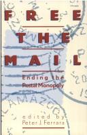 Free The Mail: ending the postal monopoly
