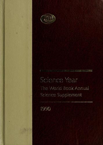 Science Year 1990 : The World Book Annual Science Supplement