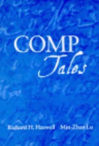 Comp Tales: an introduction to college composition through its stories