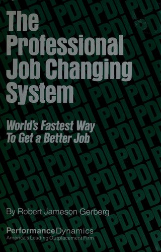 The Professional Job Changing System