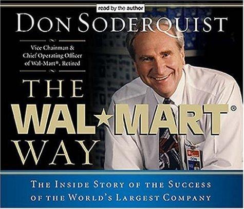 The Wal-Mart Way(3 Discs): [the inside story of the success of the world's largest company]