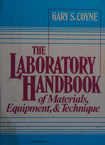 The Laboratory Handbook Of Materials, Equipment And Technique