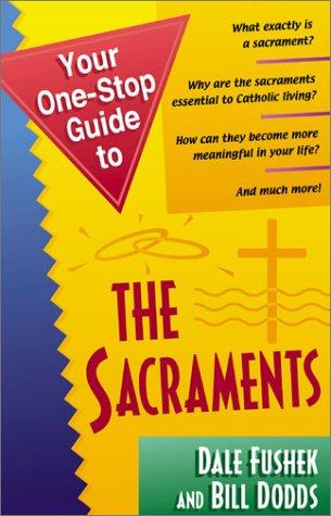 Your One-Stop Guide To The Sacraments