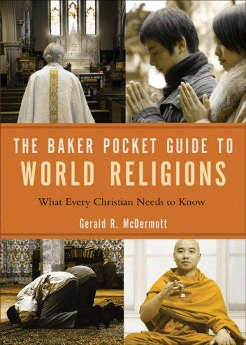 The Baker Pocket Guide To World Religions: What Every Christian Needs To Know