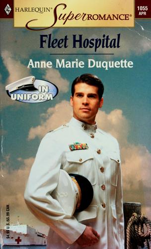 Fleet Hospital: In Uniform (Harlequin Superromance No. 1055)