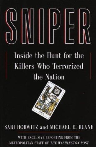 Sniper: Inside The Hunt For The Killers Who Terrorized The Nation