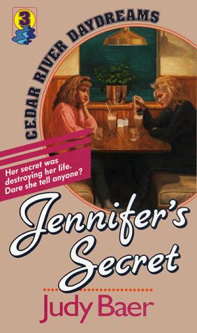 Jennifer's Secret (Cedar River Daydreams #3)