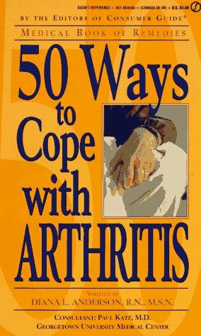 Fifty Ways To Cope With Arthritis