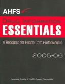 AHFS Drug Information Essentials 2005-06: a resource for health care professionals