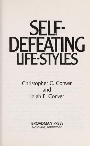 Self-Defeating Life-Styles (The Bible And Personal Crisis)