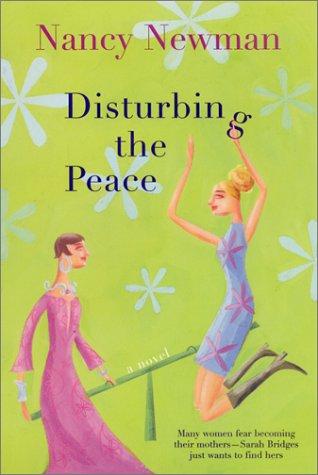 Disturbing The Peace: A Novel