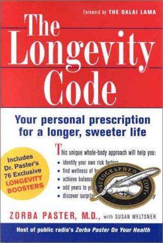 The Longevity Code: your personal prescription for a longer, sweeter life