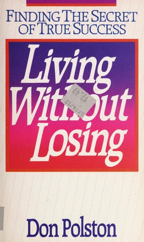 Living Without Losing