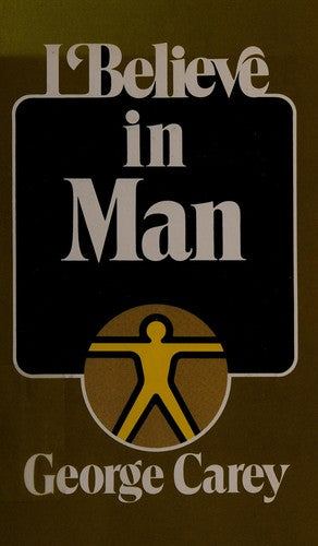 I Believe In Man