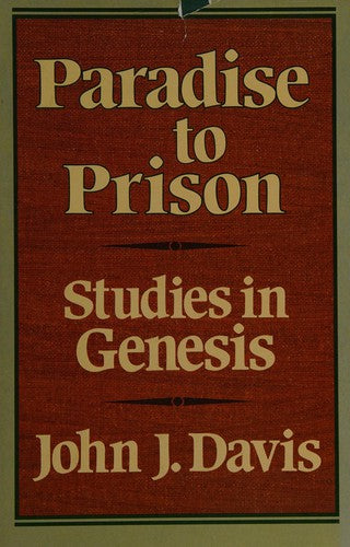 Paradise To Prison: Studies In Genesis