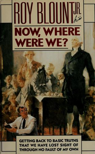 Now, Where Were We?