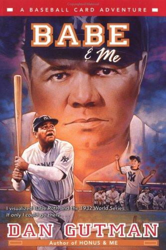 Babe & Me: A Baseball Card Adventure