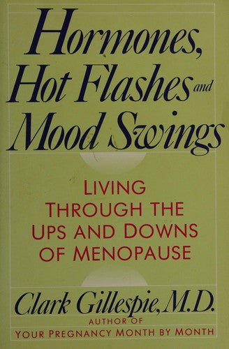 Hormones, Hot Flashes, And Mood Swings