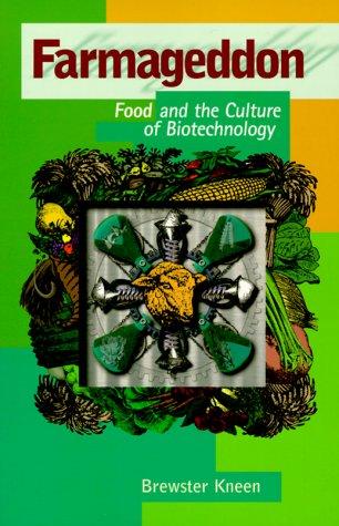 Farmageddon: food and the culture of biotechnology
