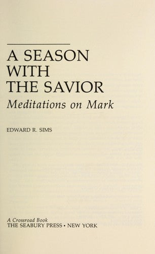 A Season With The Savior: Meditations On Mark