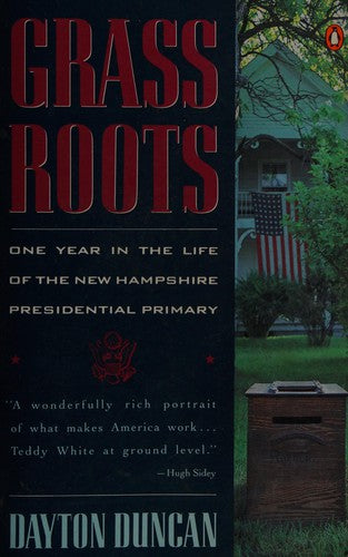 Grass Roots: One Year In The Life Of The New Hampshire Presidential Primary