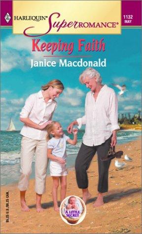 Keeping Faith: A Little Secret (Harlequin Superromance No. 1132)