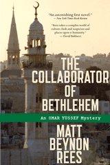 The Collaborator Of Bethlehem: An Omar Yussef Mystery (Omar Yussef Mysteries)