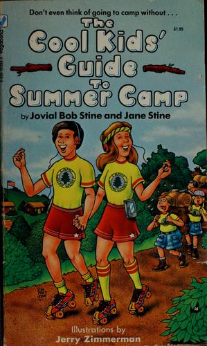 The Cool Kids' Guide To Summer Camp