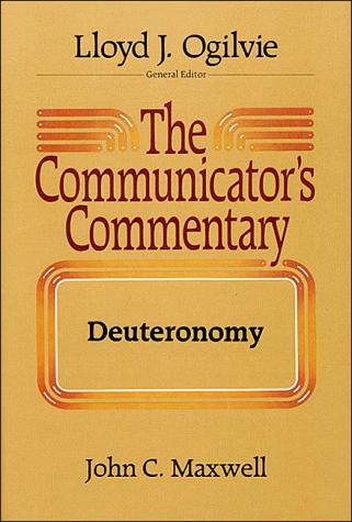 The Communicator's Commentary: Deuteronomy (Comunicators's Commentry)