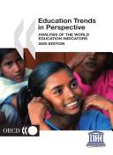 Education Trends In Perspective: analysis of the world education indicators 2005 edition