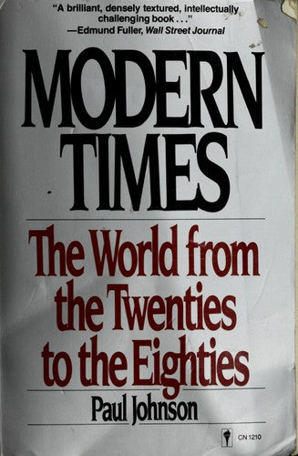 Modern Times: The World From The Twenties To The Eighties: the world from the twenties to the eighties
